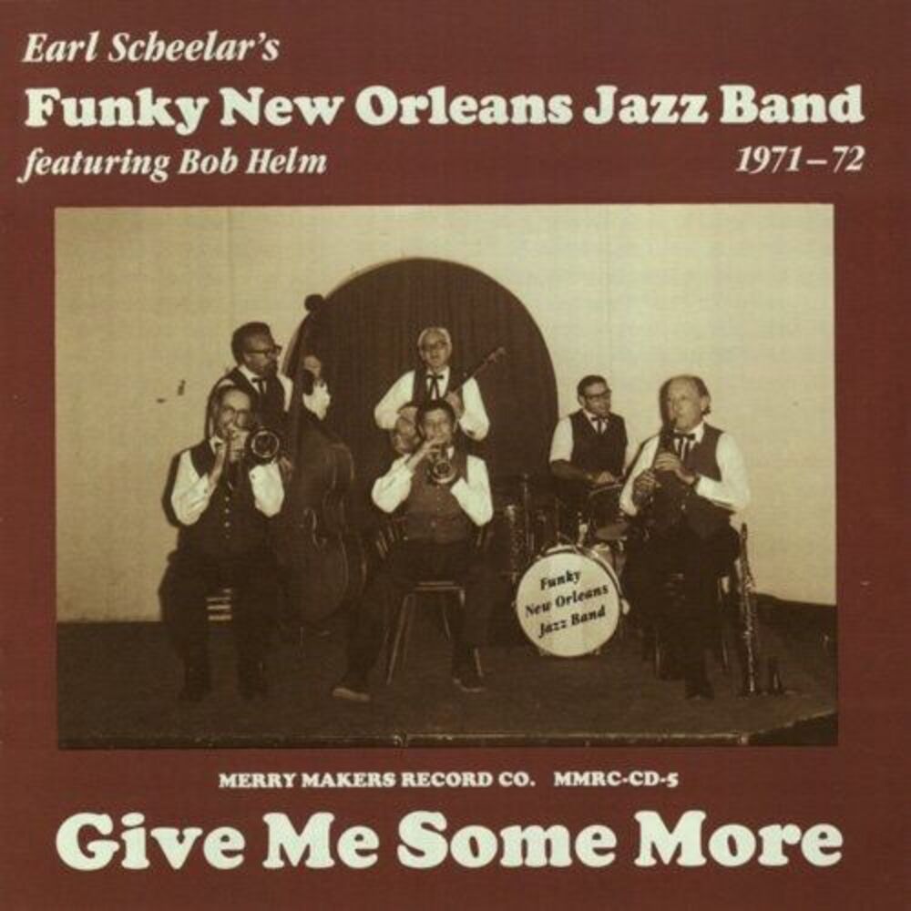 Earl Scheelar & Funky New Orleans Jazz Band - Earl Scheelar Funky New Orleans